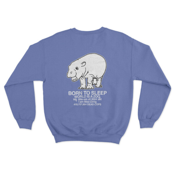 Moo Deng Born To Sleep Sweatshirt Blue Youth S