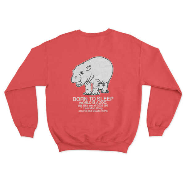 Moo Deng Born To Sleep Sweatshirt Red Youth S