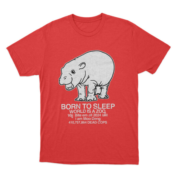 Moo Deng Born To Sleep T Shirt Red Youth S